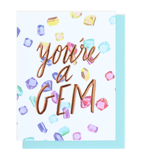 You're a Gem Greeting Card